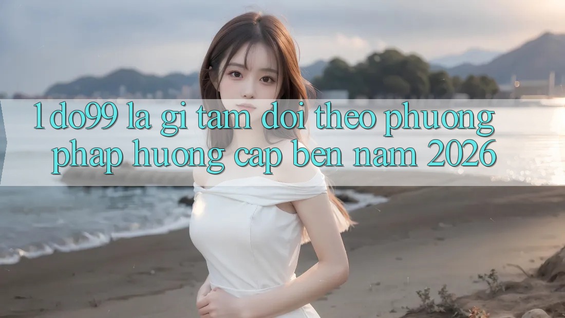 1. DO99 Là Gì? Tầm Dõi theo Phương pháp Hướng Cập bến Năm 2026