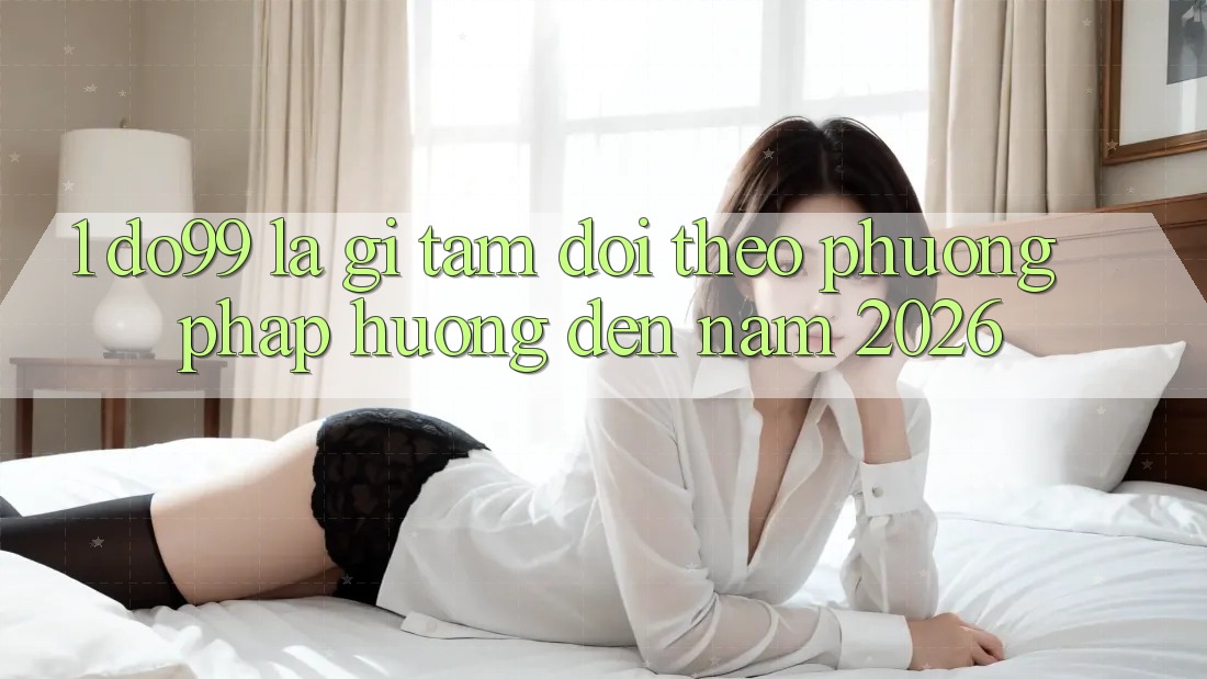 1. DO99 Là Gì? Tầm Dõi theo Phương pháp Hướng Đến Năm 2026