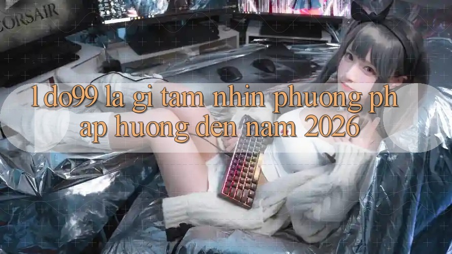 1. DO99 Là Gì? Tầm Nhìn Phương pháp Hướng Đến Năm 2026 1. DO99 Là Gì? Tầm Nhìn Phương pháp Hướng Đến Năm 2026