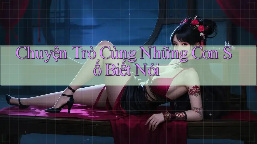 Chuyện Trò Cùng Những Con Số Biết Nói