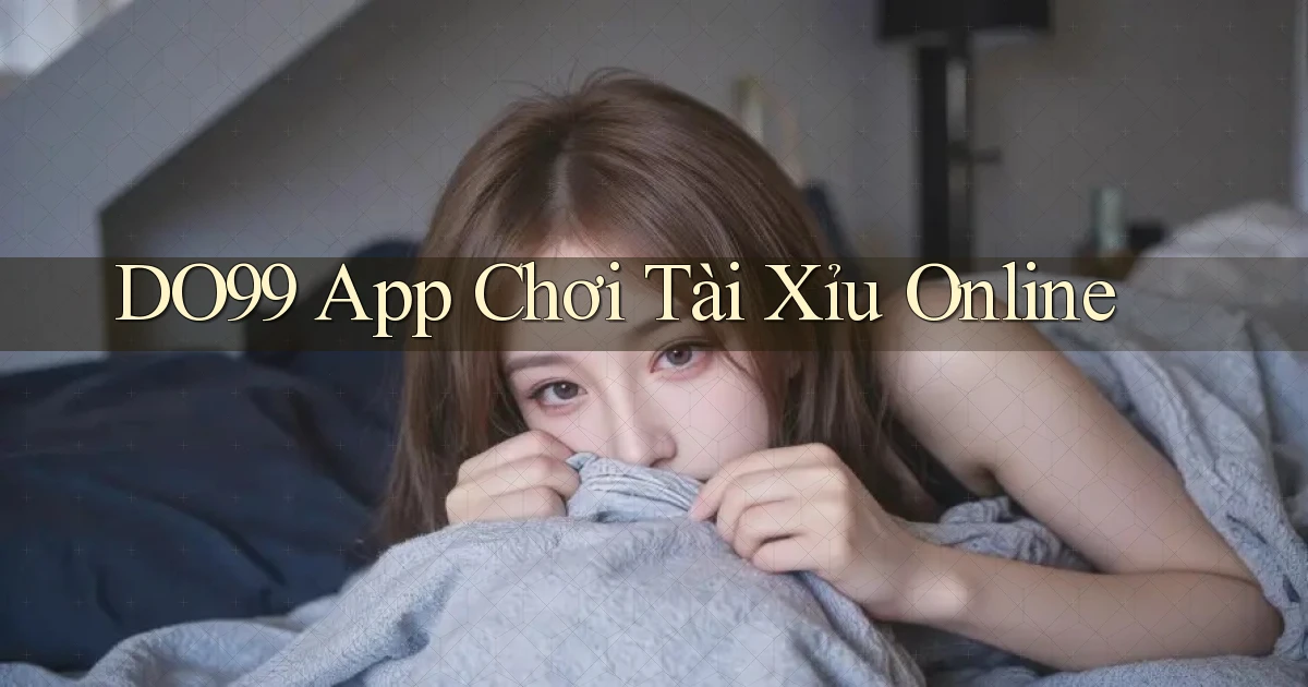 do99 app chơi tài xỉu online