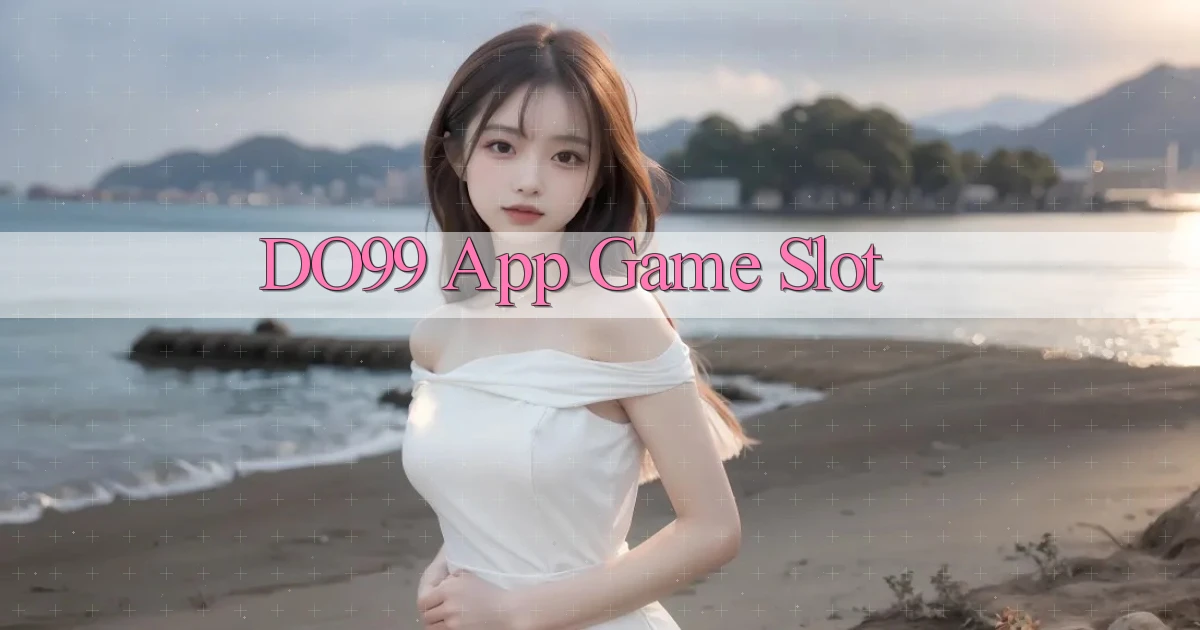 do99 app game slot
