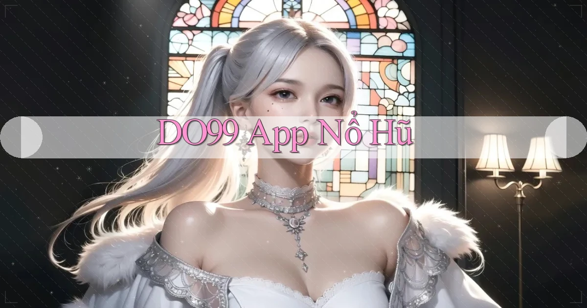 do99 app nổ hũ