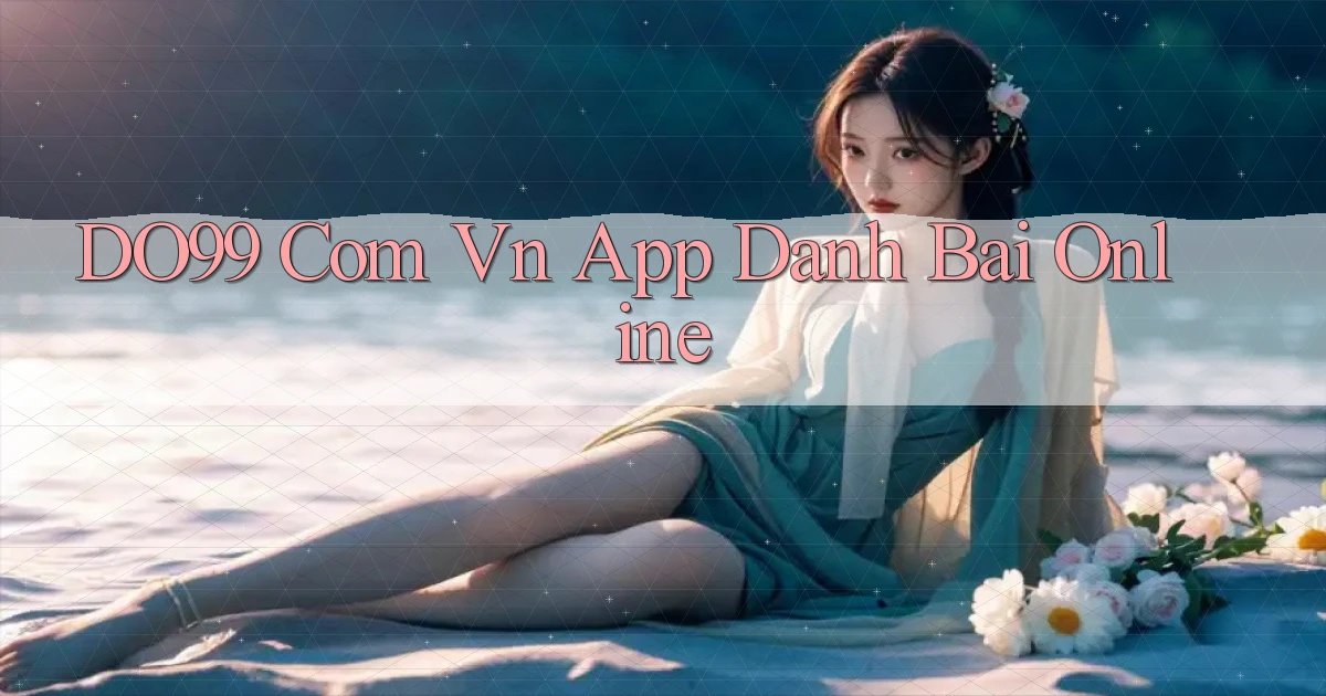 do99 com vn app danh bai online