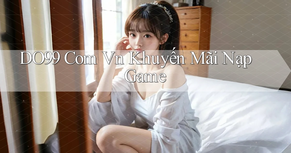do99 com vn Khuyến mãi nạp game