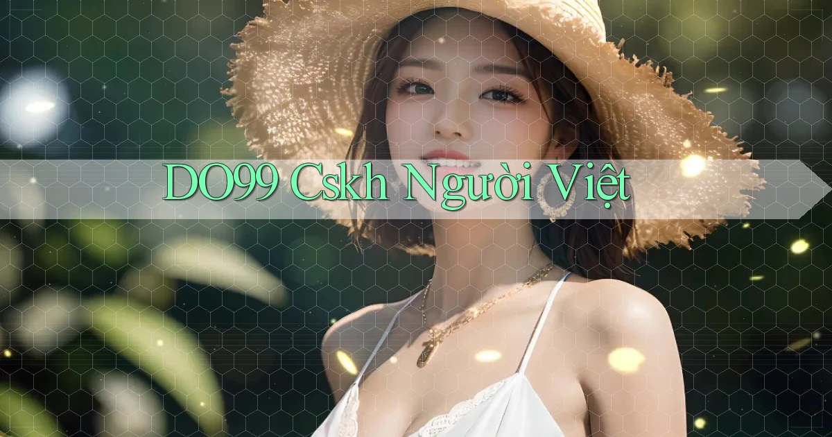 do99 cskh người việt