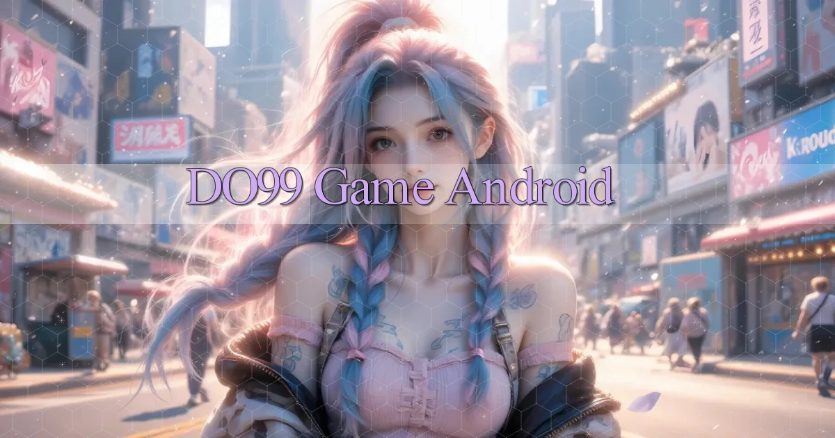 do99 game android