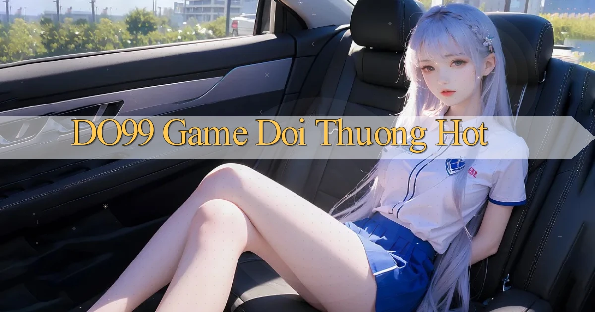 do99 game doi thuong hot