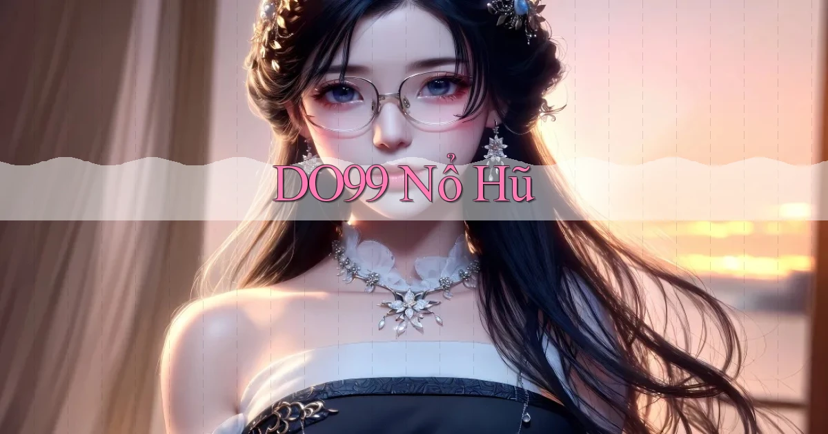 do99 nổ hũ