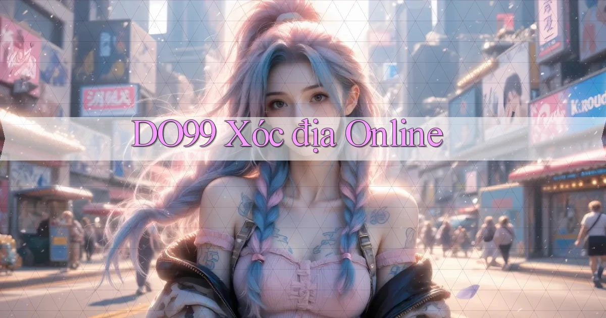 do99 xóc địa online