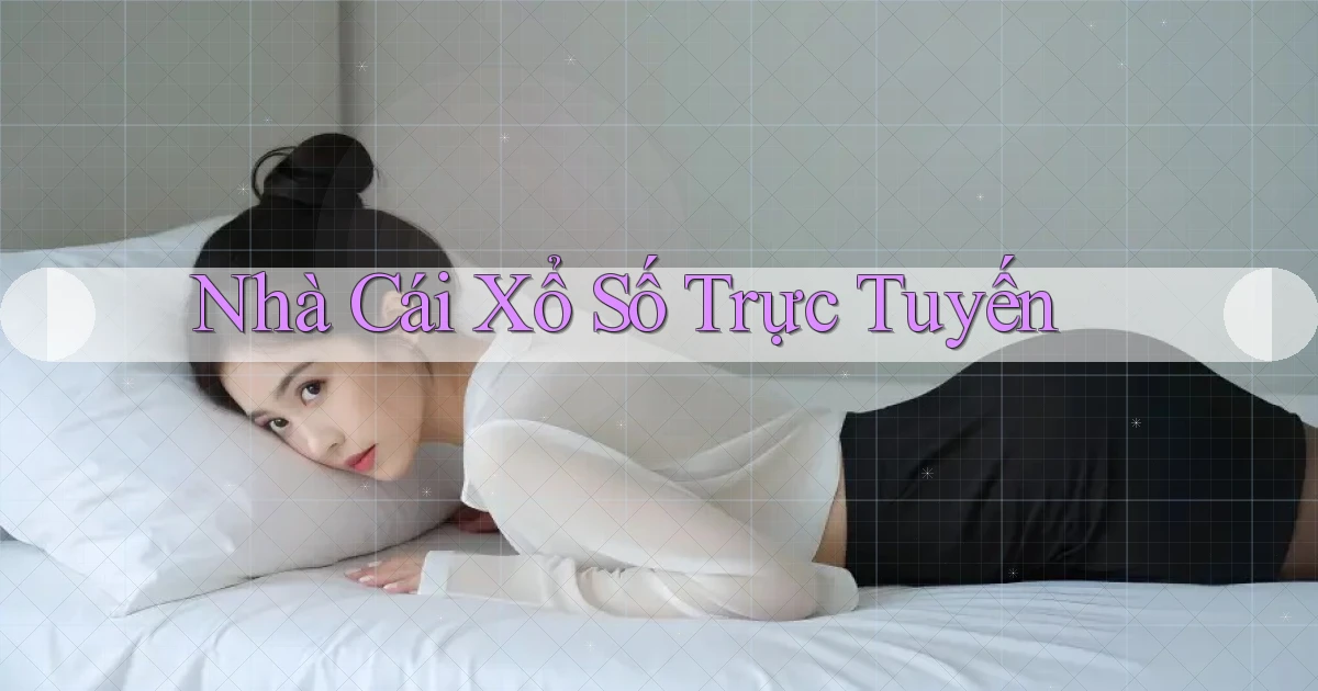 nhà cái Xổ số trực tuyến