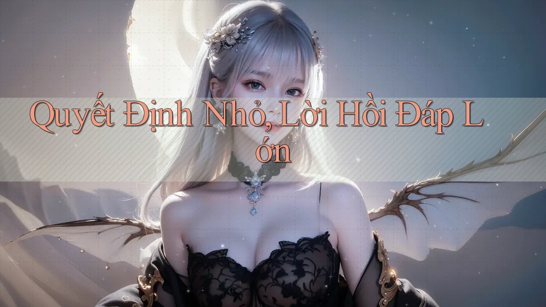 Quyết Định Nhỏ, Lời Hồi Đáp Lớn