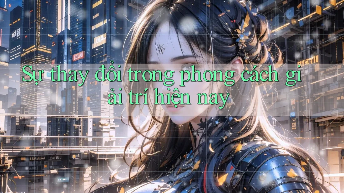 Sự thay đổi trong phong cách giải trí hiện nay
