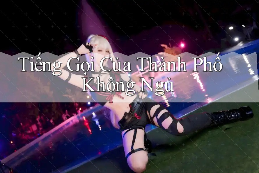 Tiếng Gọi Của Thành Phố Không Ngủ