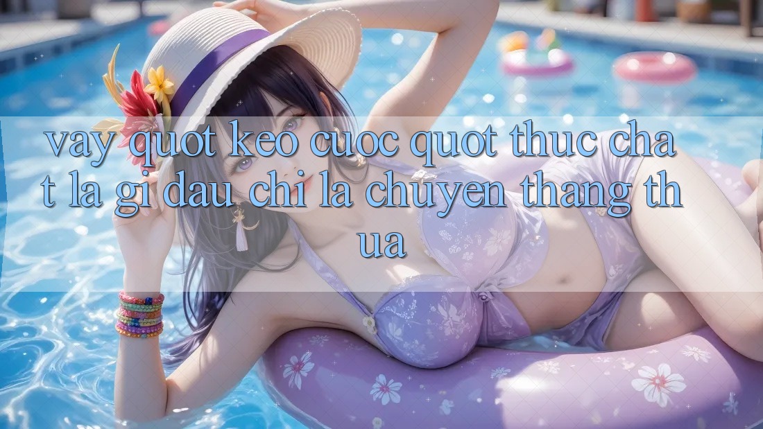 Vậy " Kèo Cược" Thực Chất Là Gì, Đâu Chỉ Là Chuyện Thắng Thua? Vậy " Kèo Cược" Thực Chất Là Gì, Đâu Chỉ Là Chuyện Thắng Thua?